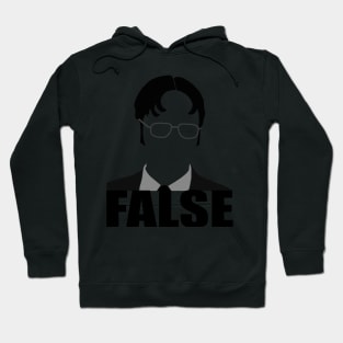 FALSE - Dwight Schrute Hoodie